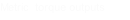 Metric  torque outputs